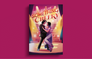 cheeky by Thien-Kim Lam